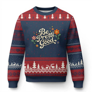 Be Pretti Good Floral Ugly Christmas Sweater Retro Empowerment Statement TS02 Navy Red Print Your Wear