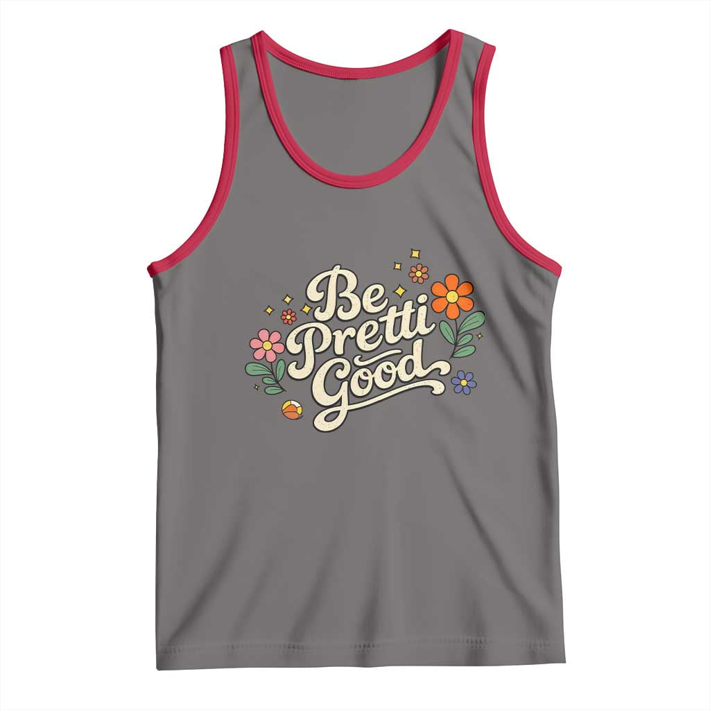 Be Pretti Good Floral Tank Top Retro Empowerment Statement TS02 Deep Heather Red Print Your Wear