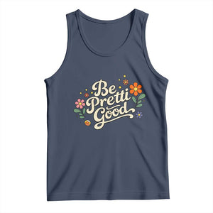 Be Pretti Good Floral Tank Top Retro Empowerment Statement TS02 Navy Print Your Wear