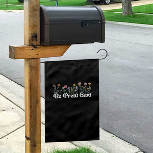Be Pretti Good Flower Border Garden Flag Honor Through Hope and Beauty TS02 Print Your Wear
