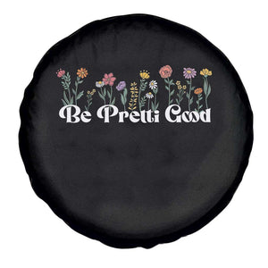 Be Pretti Good Flower Border Spare Tire Cover Honor Through Hope and Beauty TS02 Print Your Wear