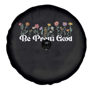 Be Pretti Good Flower Border Spare Tire Cover Honor Through Hope and Beauty TS02 Print Your Wear