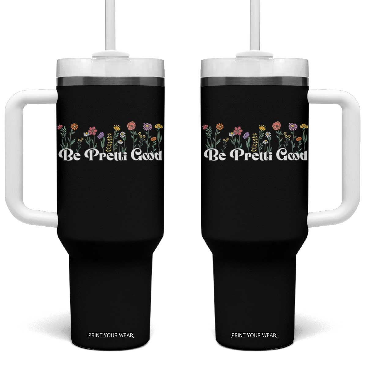 Be Pretti Good Flower Border Tumbler With Handle Honor Through Hope and Beauty TS02 One Size: 40 oz Black Print Your Wear