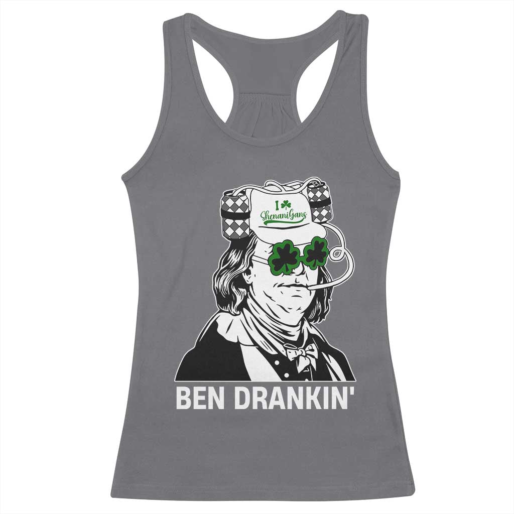 Funny St Patrick's Day Ben Dranking Racerback Tank Top Benjamin Franklin Retro Saint Paddy's Day TS02 Charcoal Print Your Wear