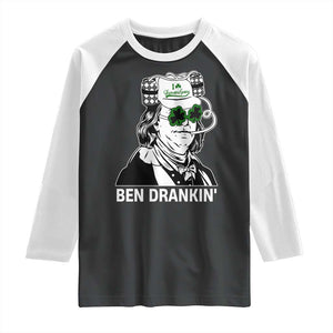Funny St Patrick's Day Ben Dranking Raglan Shirt Benjamin Franklin Retro Saint Paddy's Day TS02 Black White Print Your Wear