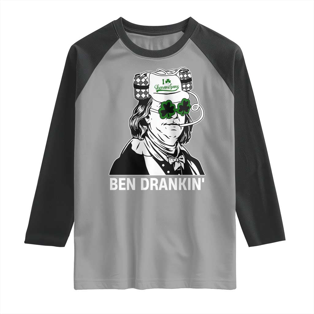Funny St Patrick's Day Ben Dranking Raglan Shirt Benjamin Franklin Retro Saint Paddy's Day TS02 Sport Gray Black Print Your Wear