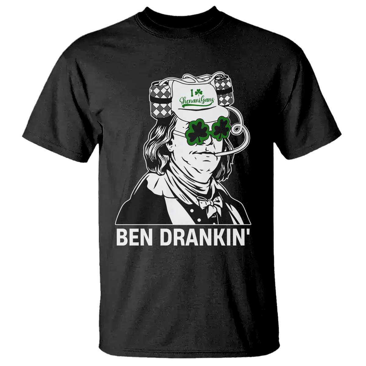 Funny St Patrick's Day Ben Dranking T Shirt Benjamin Franklin Retro Saint Paddy's Day TS02 Black Print Your Wear