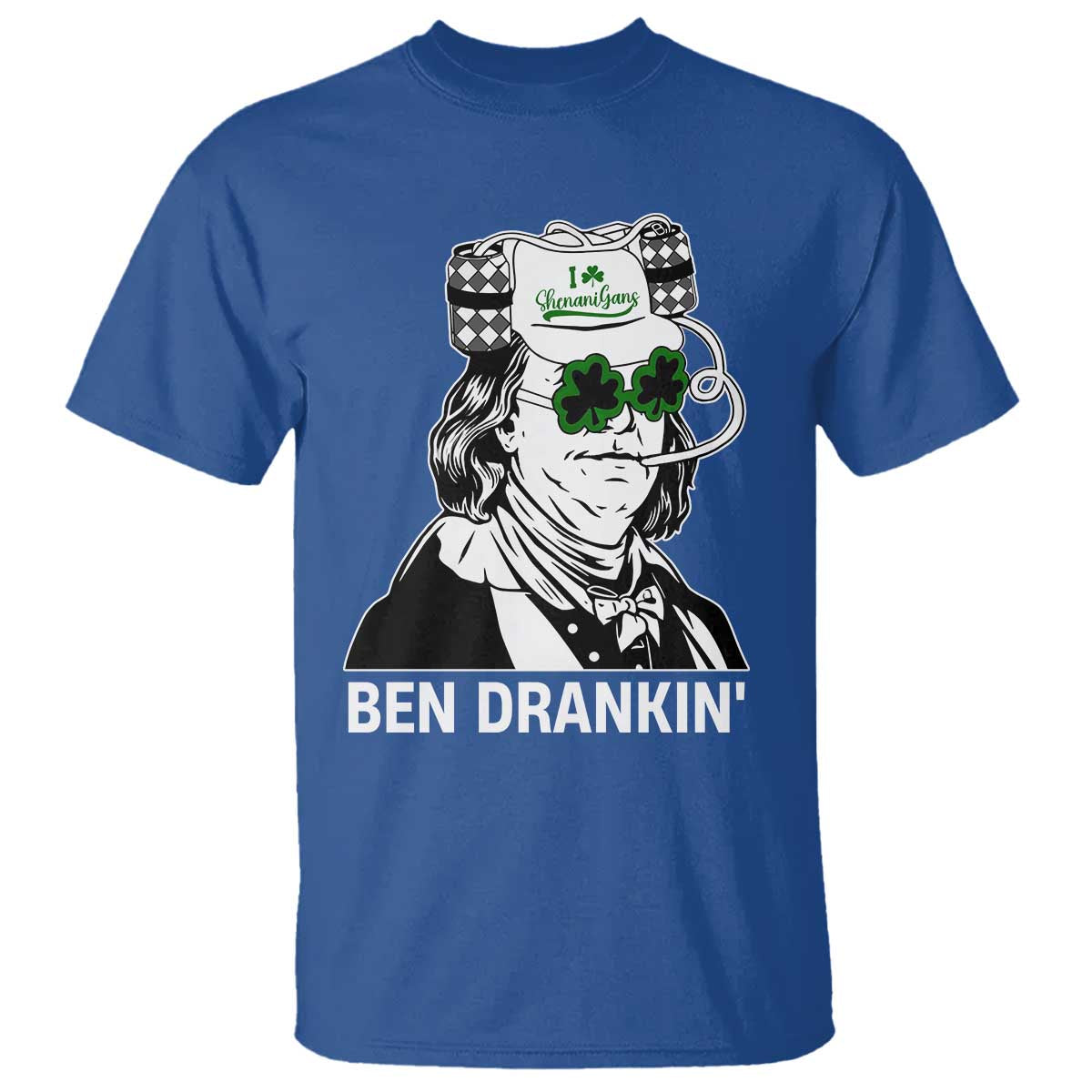 Funny St Patrick's Day Ben Dranking T Shirt Benjamin Franklin Retro Saint Paddy's Day TS02 Royal Blue Print Your Wear
