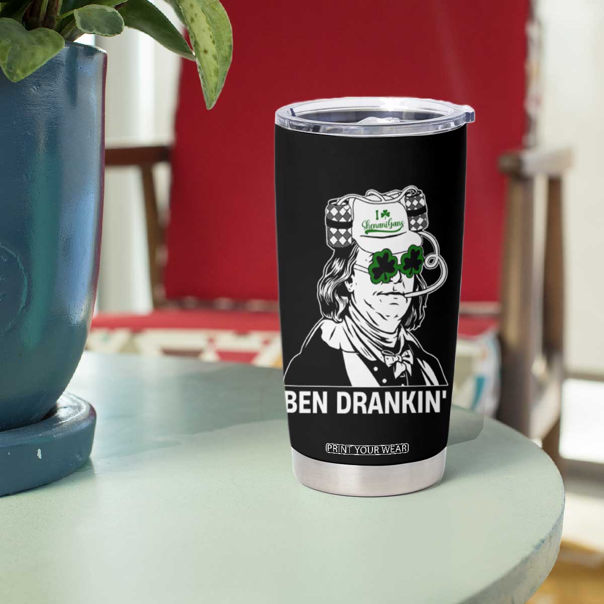Funny St Patrick's Day Ben Dranking Tumbler Cup Benjamin Franklin Retro Saint Paddy's Day TS02 Print Your Wear