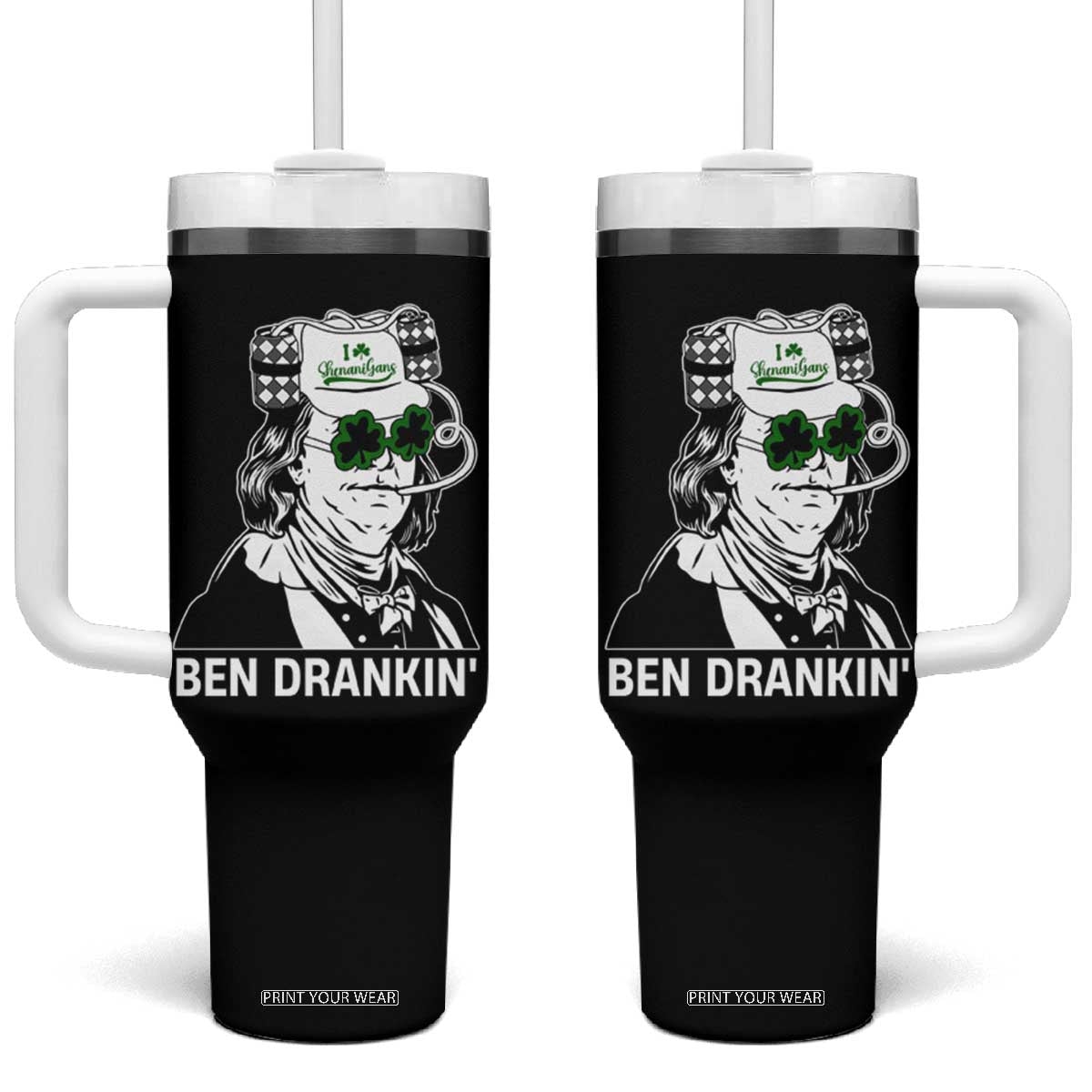 Funny St Patrick's Day Ben Dranking Tumbler With Handle Benjamin Franklin Retro Saint Paddy's Day TS02 One Size: 40 oz Black Print Your Wear