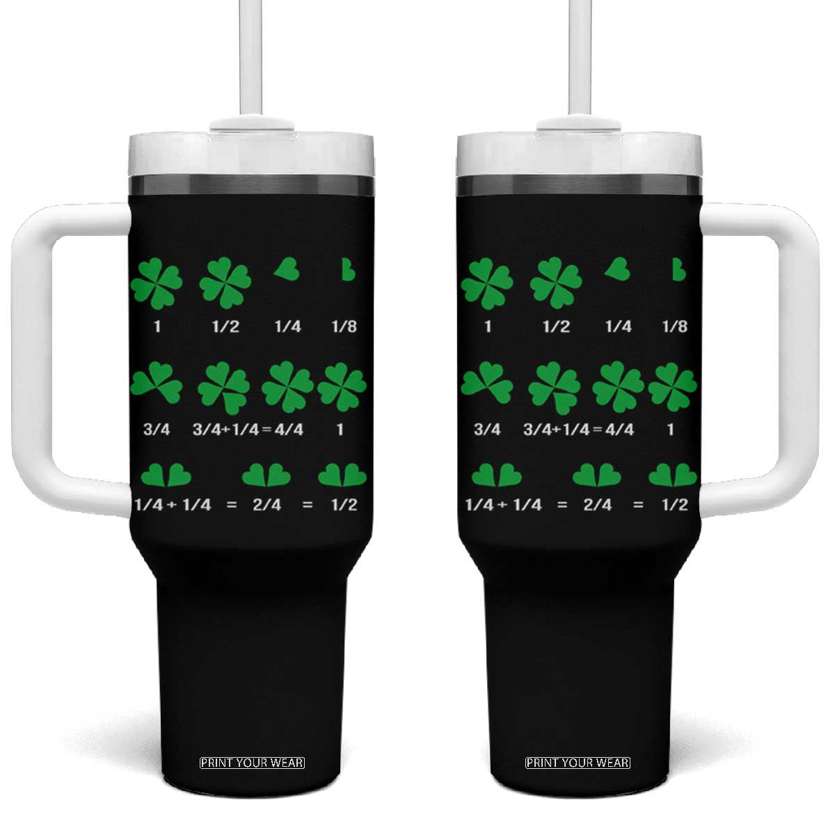 Funny Shamrock Fraction Tumbler With Handle St Patrick's Day Math Lover TS02 One Size: 40 oz Black Print Your Wear