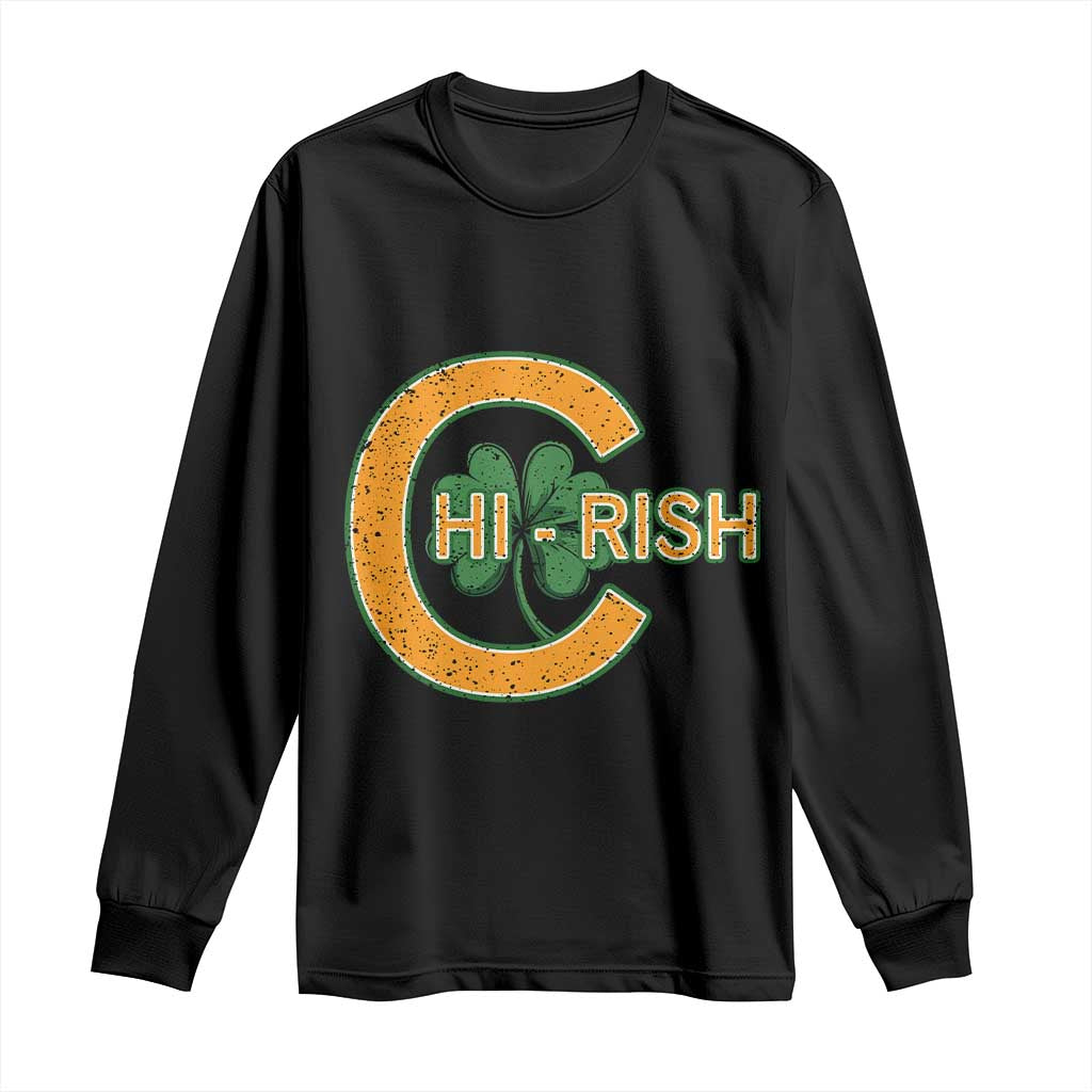 Chicago Irish Chirish Long Sleeve Shirt Happy Saint Patrick's Day Lucky Shamrock TS02 Black Print Your Wear
