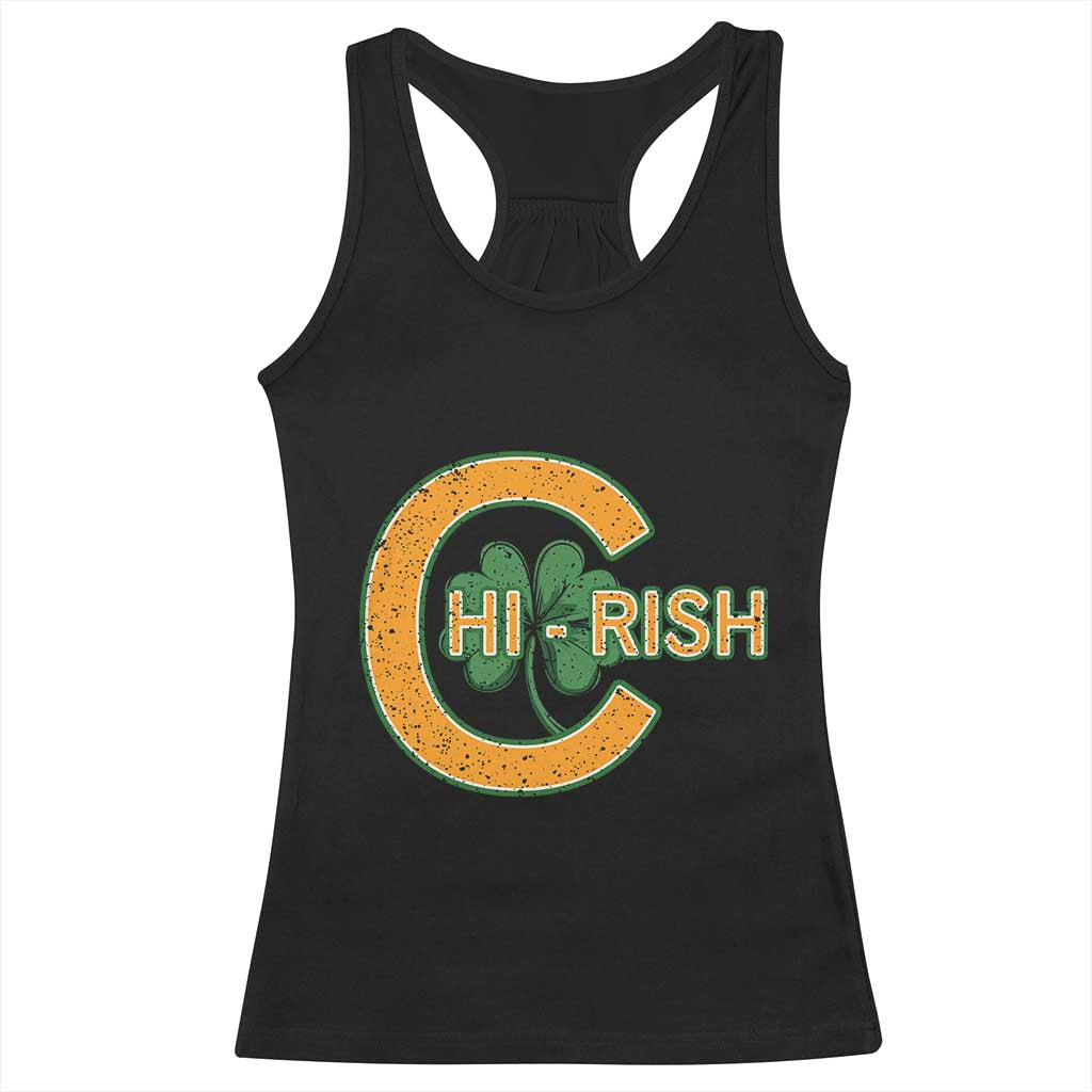 Chicago Irish Chirish Racerback Tank Top Happy Saint Patrick's Day Lucky Shamrock TS02 Black Print Your Wear
