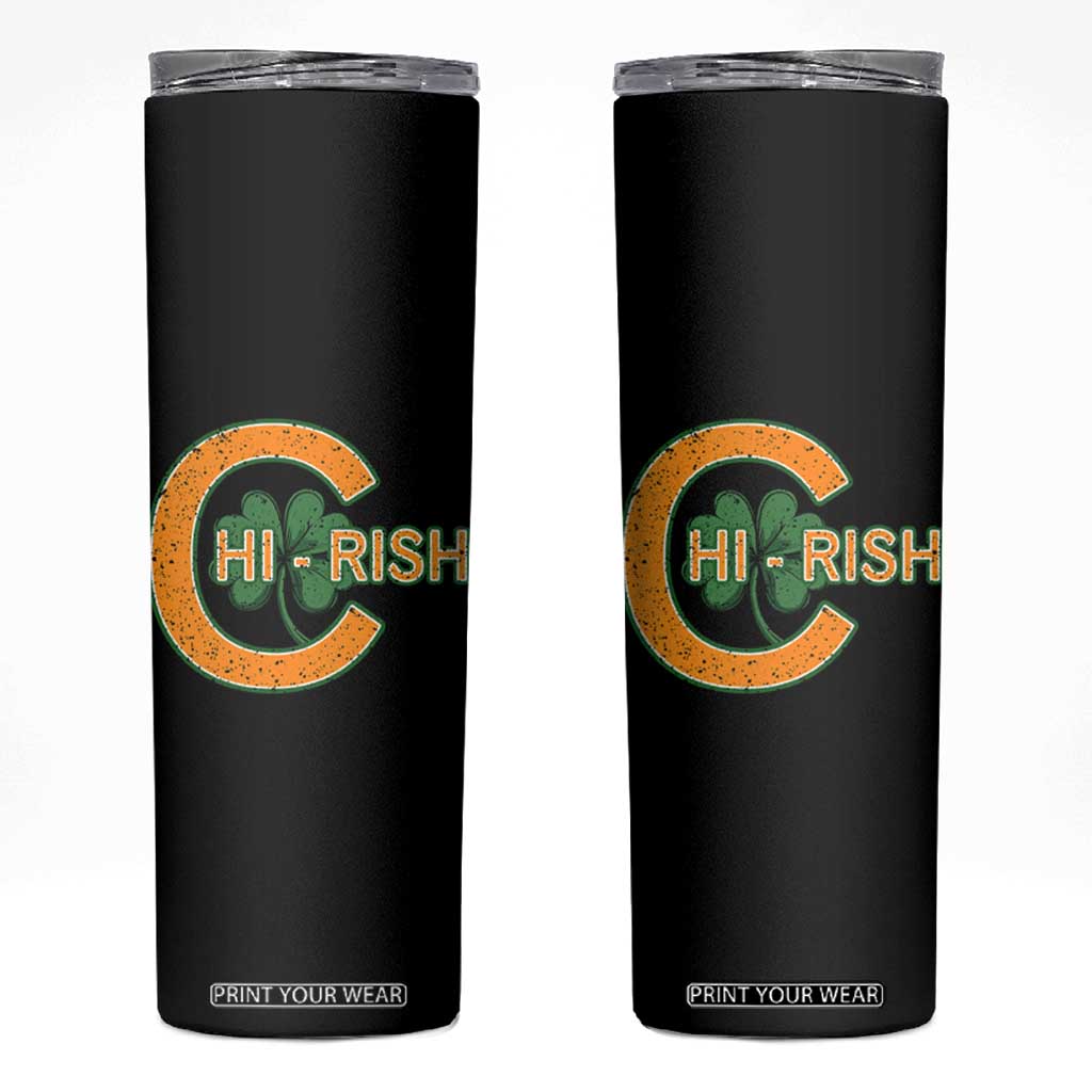 Chicago Irish Chirish Skinny Tumbler Happy Saint Patrick's Day Lucky Shamrock TS02 Black Print Your Wear