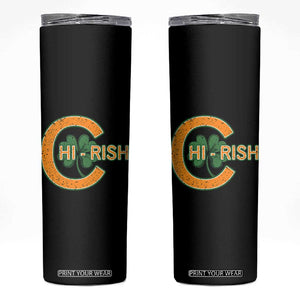 Chicago Irish Chirish Skinny Tumbler Happy Saint Patrick's Day Lucky Shamrock TS02 Black Print Your Wear