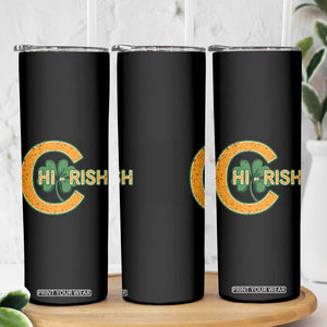 Chicago Irish Chirish Skinny Tumbler Happy Saint Patrick's Day Lucky Shamrock TS02 Print Your Wear
