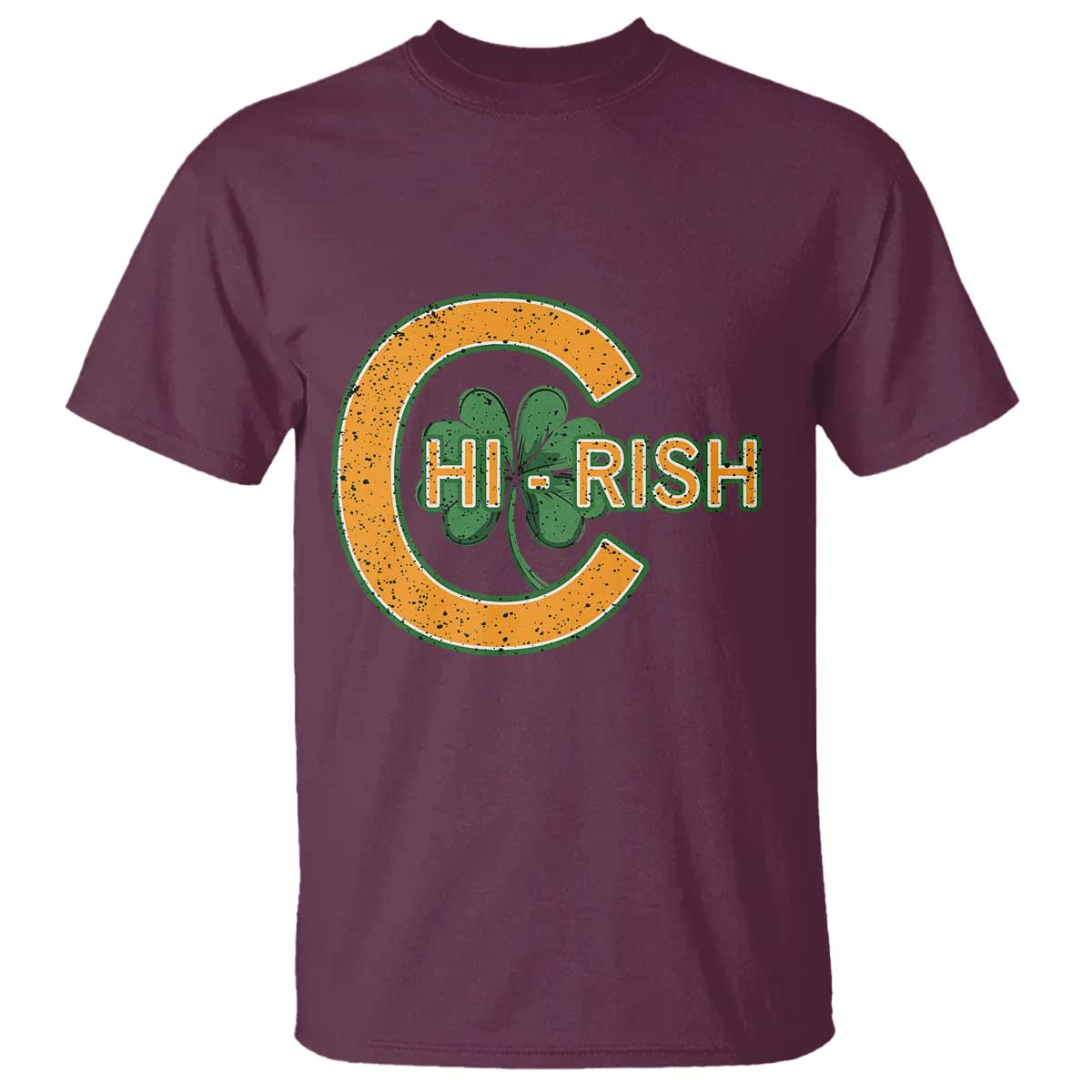 Chicago Irish Chirish T Shirt Happy Saint Patrick's Day Lucky Shamrock TS02 Maroon Print Your Wear