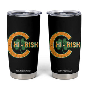 Chicago Irish Chirish Tumbler Cup Happy Saint Patrick's Day Lucky Shamrock TS02 Black Print Your Wear