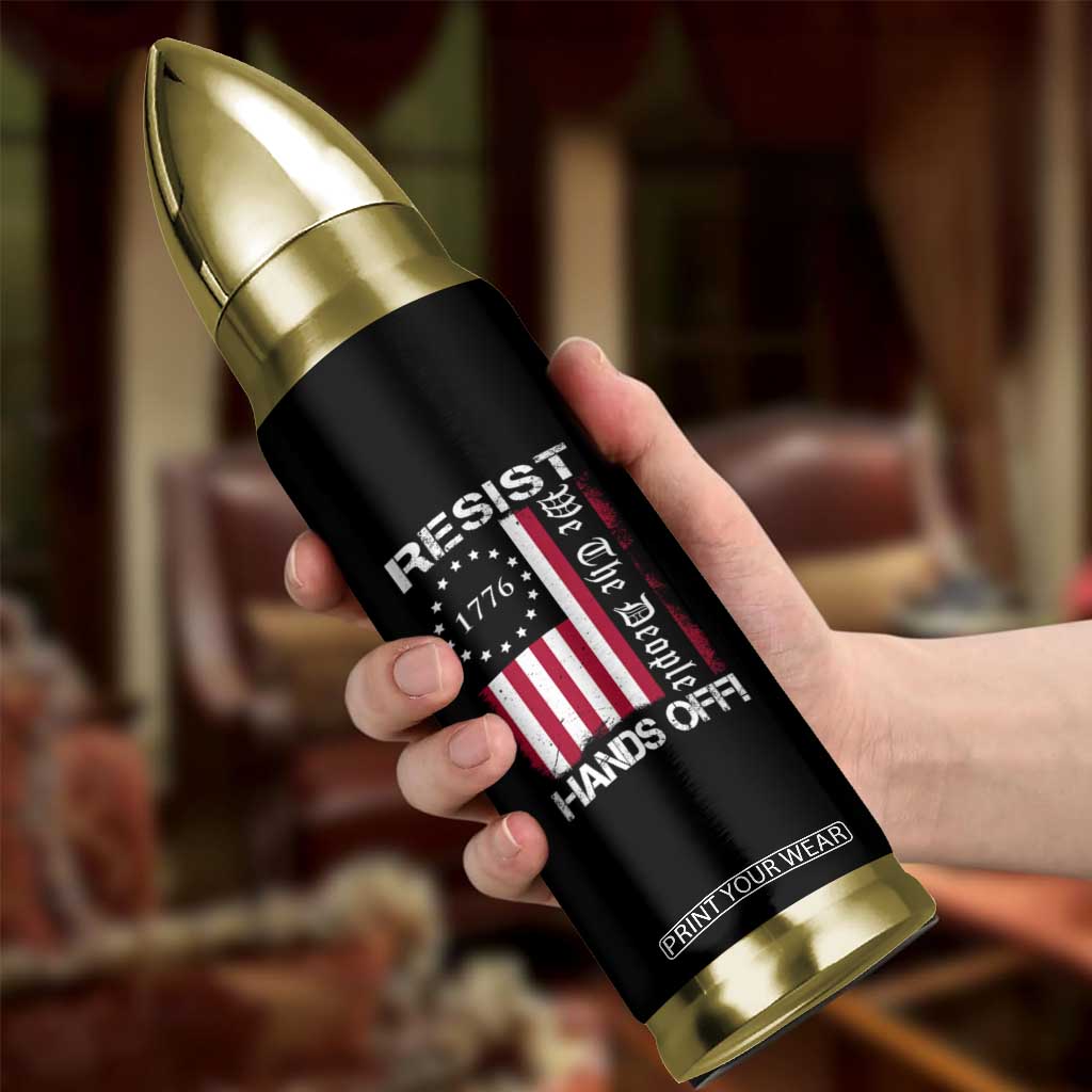 Resist Hands Off Bullet Tumbler Vintage American Betsy Ross Flag We The People TS02 Print Your Wear