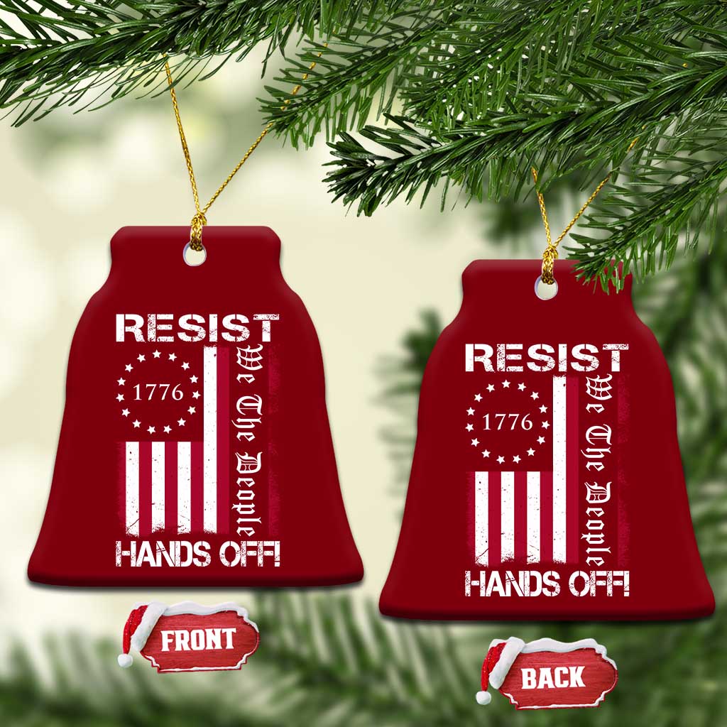 Resist Hands Off Ceramic Ornament Vintage American Betsy Ross Flag We The People TS02 Print Your Wear
