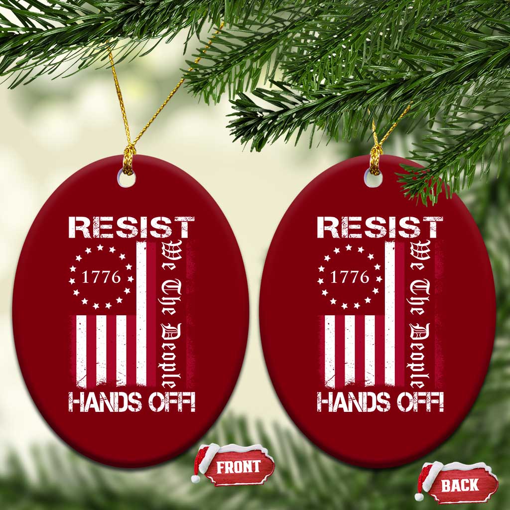 Resist Hands Off Ceramic Ornament Vintage American Betsy Ross Flag We The People TS02 Print Your Wear