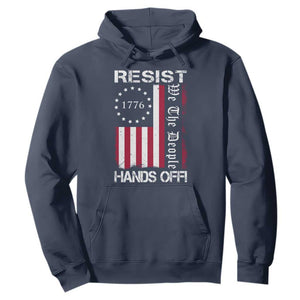 Resist Hands Off Hoodie Vintage American Betsy Ross Flag We The People TS02 Navy Print Your Wear