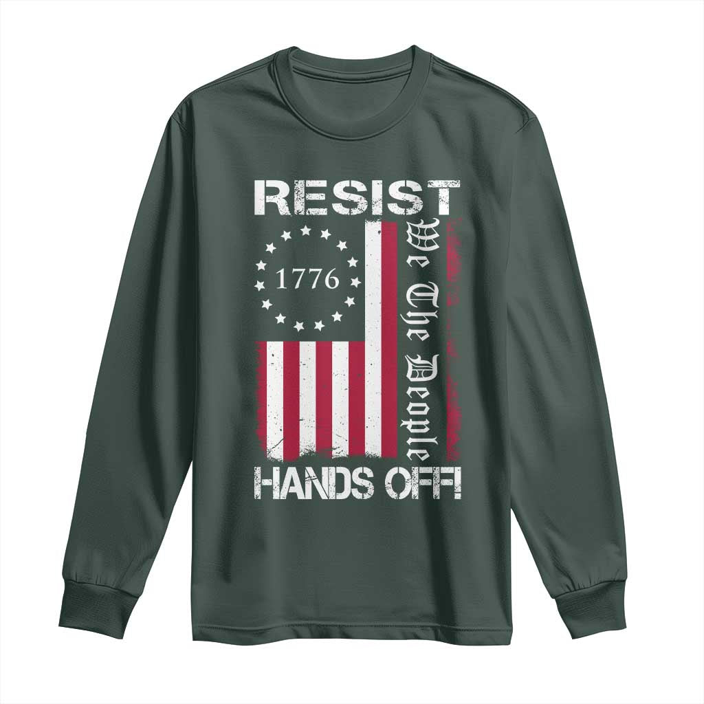 Resist Hands Off Long Sleeve Shirt Vintage American Betsy Ross Flag We The People TS02 Dark Forest Green Print Your Wear