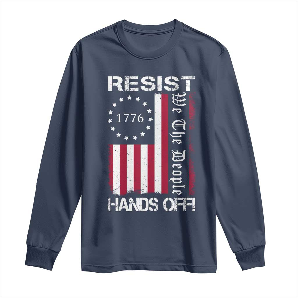 Resist Hands Off Long Sleeve Shirt Vintage American Betsy Ross Flag We The People TS02 Navy Print Your Wear