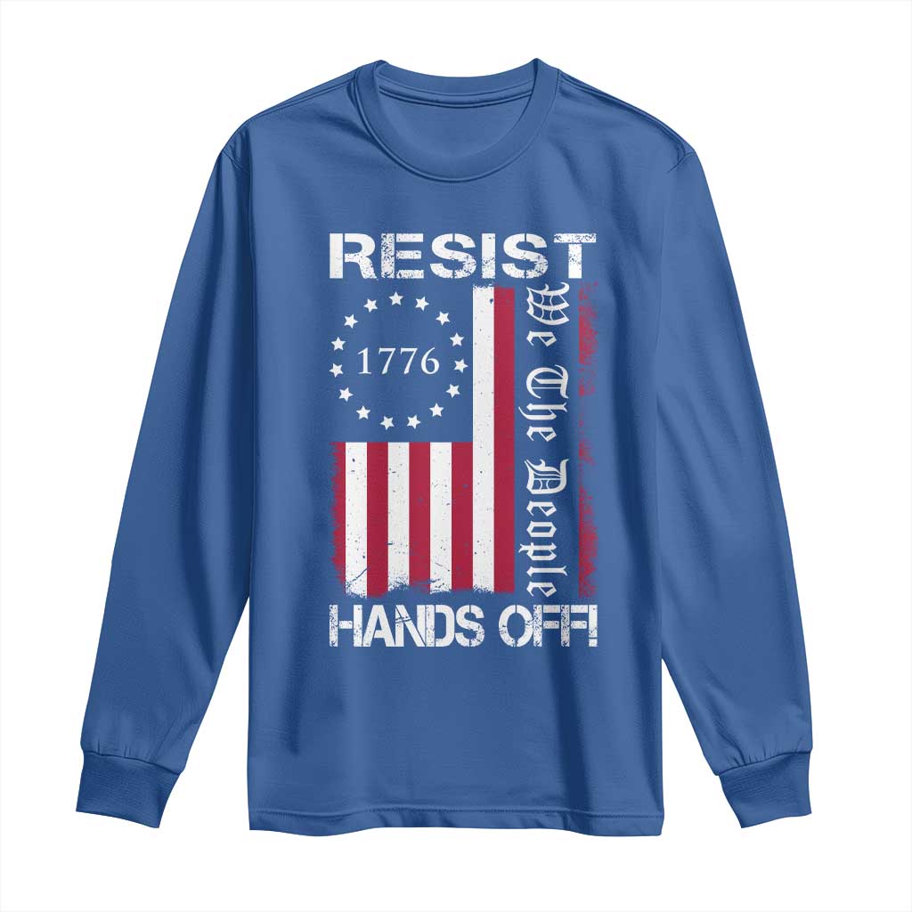 Resist Hands Off Long Sleeve Shirt Vintage American Betsy Ross Flag We The People TS02 Royal Blue Print Your Wear