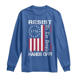 Resist Hands Off Long Sleeve Shirt Vintage American Betsy Ross Flag We The People TS02 Royal Blue Print Your Wear