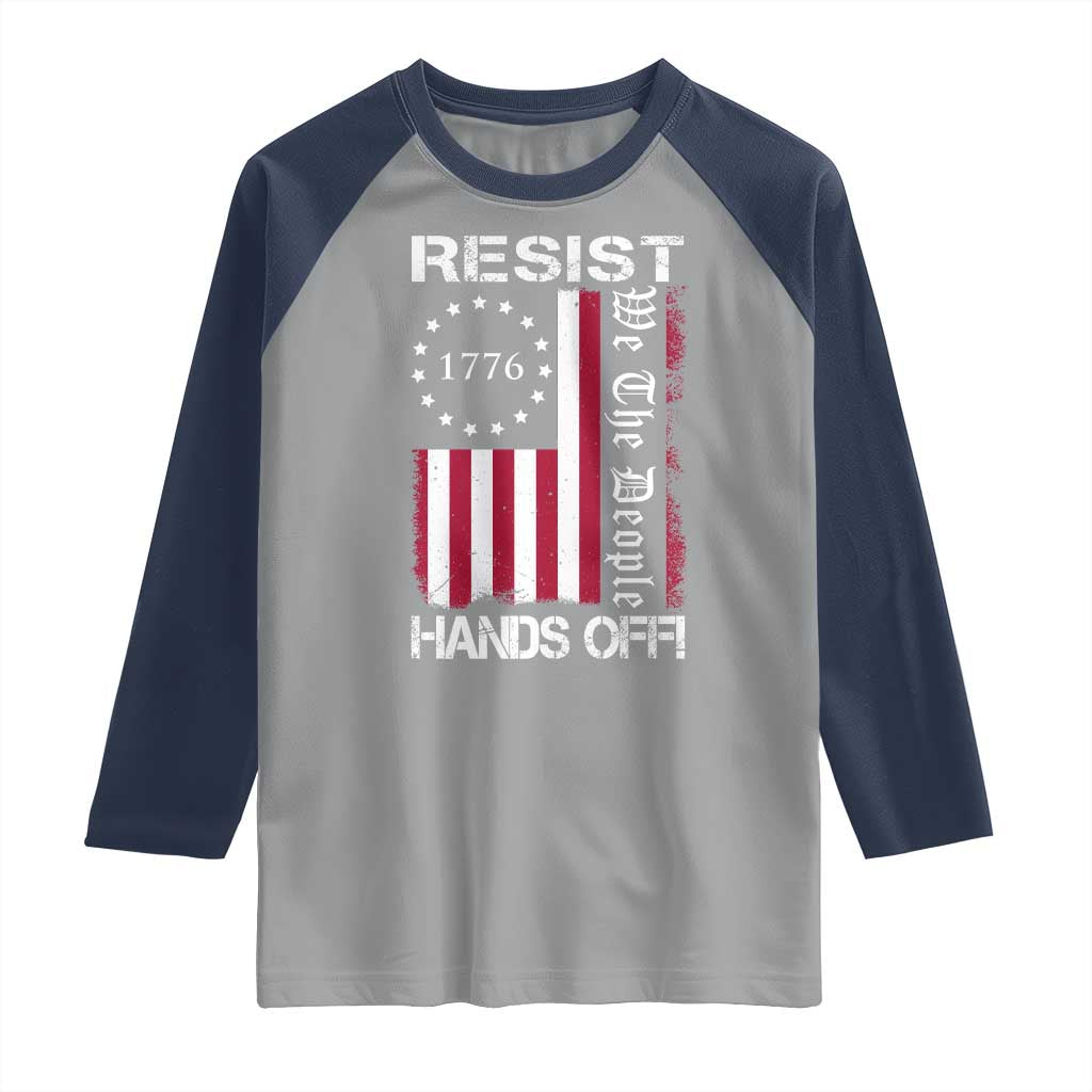 Resist Hands Off Raglan Shirt Vintage American Betsy Ross Flag We The People TS02 Sport Gray Navy Print Your Wear