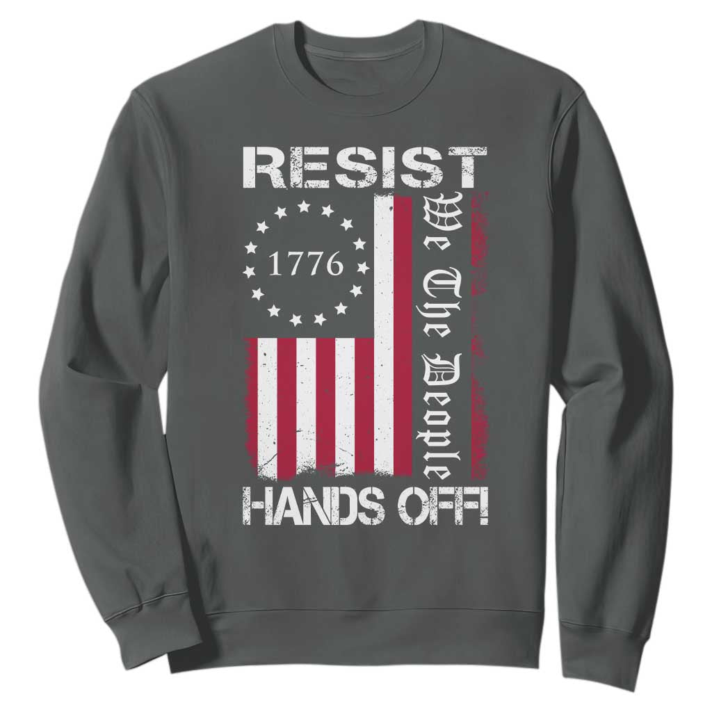 Resist Hands Off Sweatshirt Vintage American Betsy Ross Flag We The People TS02 Dark Heather Print Your Wear