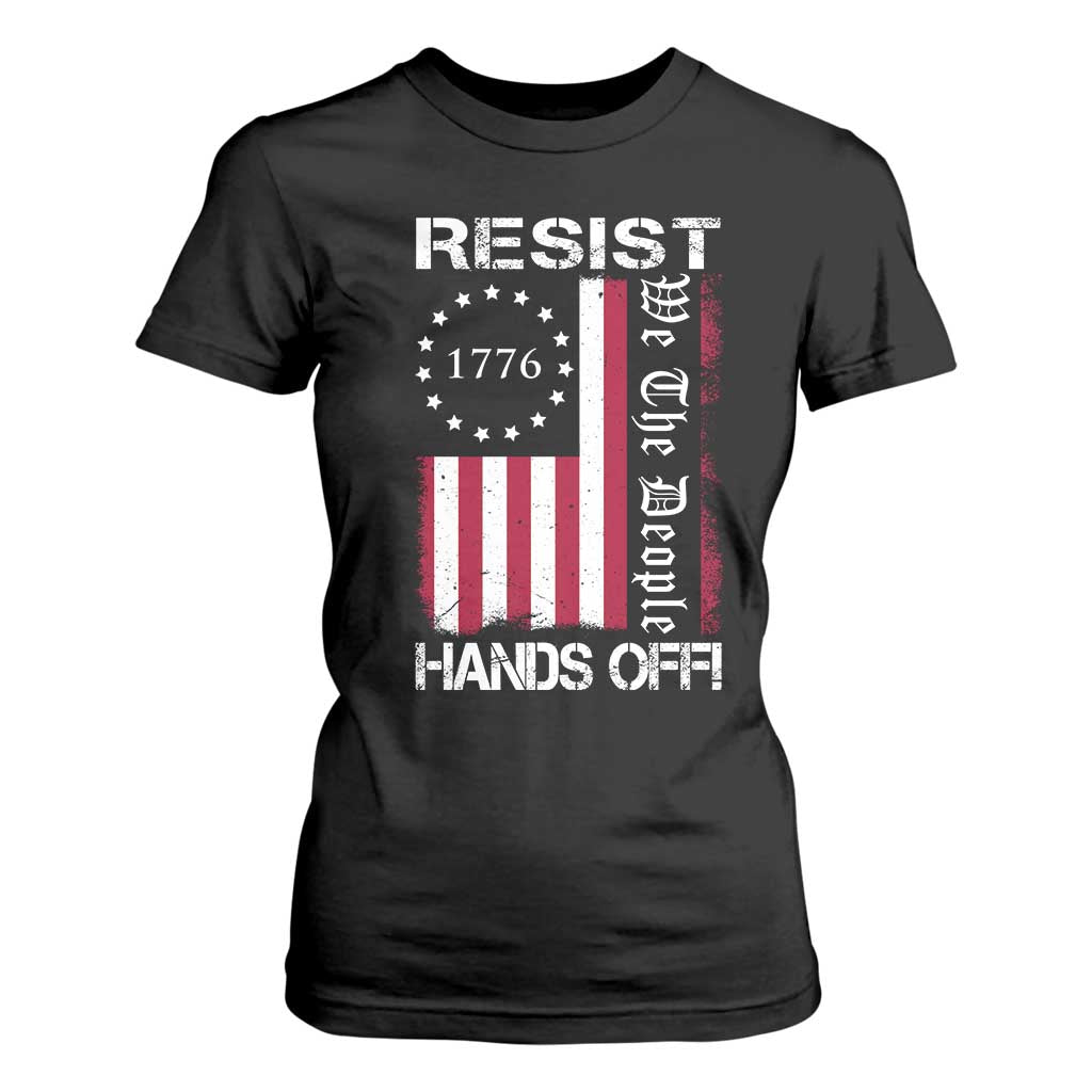 Resist Hands Off T Shirt For Women Vintage American Betsy Ross Flag We The People TS02 Black Print Your Wear