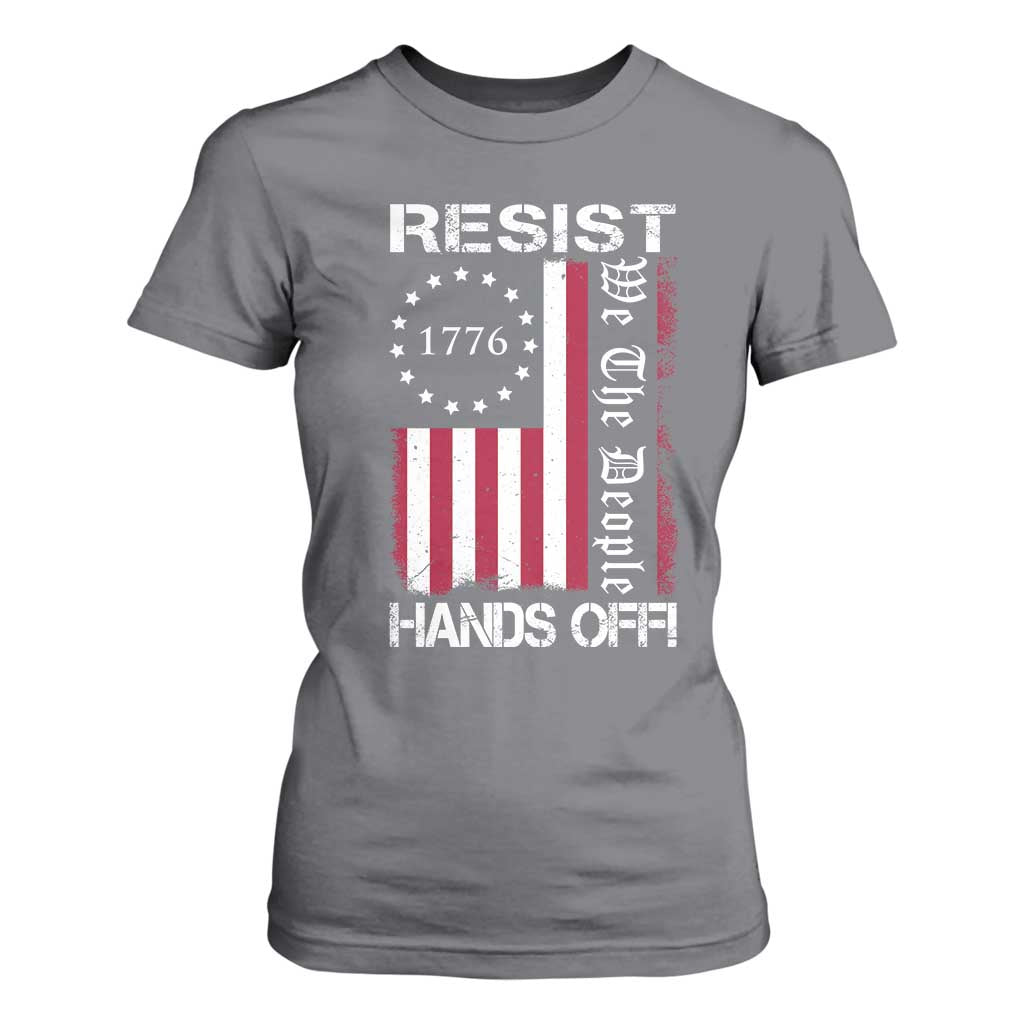 Resist Hands Off T Shirt For Women Vintage American Betsy Ross Flag We The People TS02 Charcoal Print Your Wear