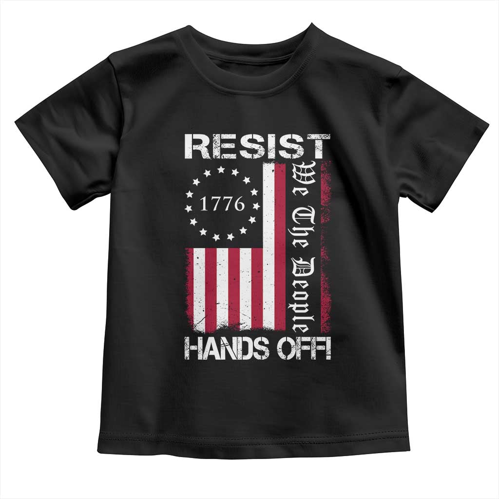 Resist Hands Off Toddler T Shirt Vintage American Betsy Ross Flag We The People TS02 Black Print Your Wear
