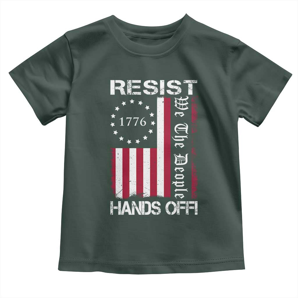 Resist Hands Off Toddler T Shirt Vintage American Betsy Ross Flag We The People TS02 Dark Forest Green Print Your Wear
