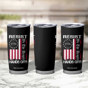 Resist Hands Off Tumbler Cup Vintage American Betsy Ross Flag We The People TS02 Print Your Wear