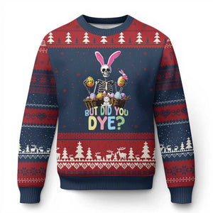 Funny Easter Skeleton Ugly Christmas Sweater But Did You Dye Easter Day Sunday TS02 Navy Red Print Your Wear