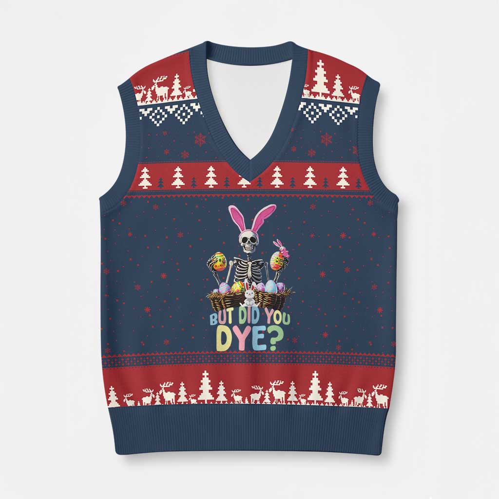 Funny Easter Skeleton V-Neck Knit Sweater Vest But Did You Dye Easter Day Sunday TS02 Navy Red Print Your Wear