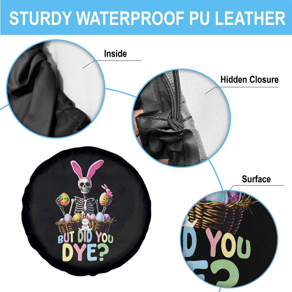 Funny Easter Skeleton Spare Tire Cover But Did You Dye Easter Day Sunday TS02 Print Your Wear
