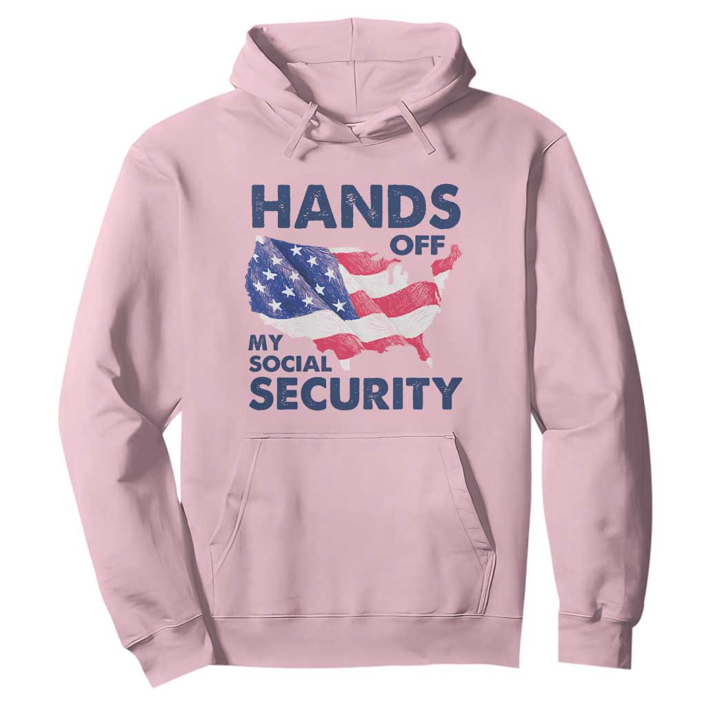 Hands Off My Social Security Hoodie Patriotic USA Retirement Protection American Flag TS02 Light Pink Print Your Wear