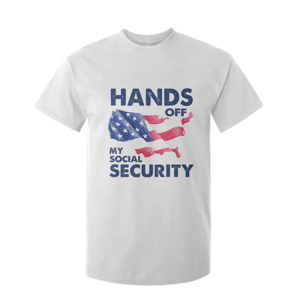 Hands Off My Social Security T Shirt For Kid Patriotic USA Retirement Protection American Flag TS02 White Print Your Wear