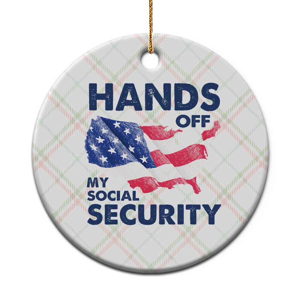 Hands Off My Social Security Ceramic Ornament Patriotic USA Retirement Protection American Flag TS02 1pc Christmas Plaid Print Your Wear