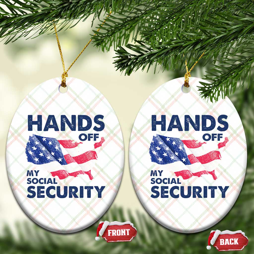 Hands Off My Social Security Ceramic Ornament Patriotic USA Retirement Protection American Flag TS02 Print Your Wear