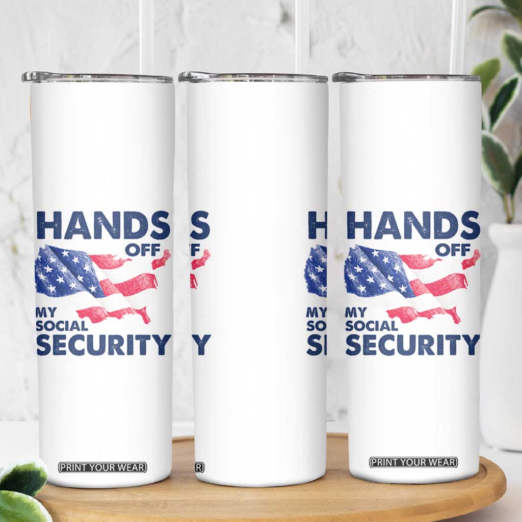 Hands Off My Social Security Skinny Tumbler Patriotic USA Retirement Protection American Flag TS02 Print Your Wear