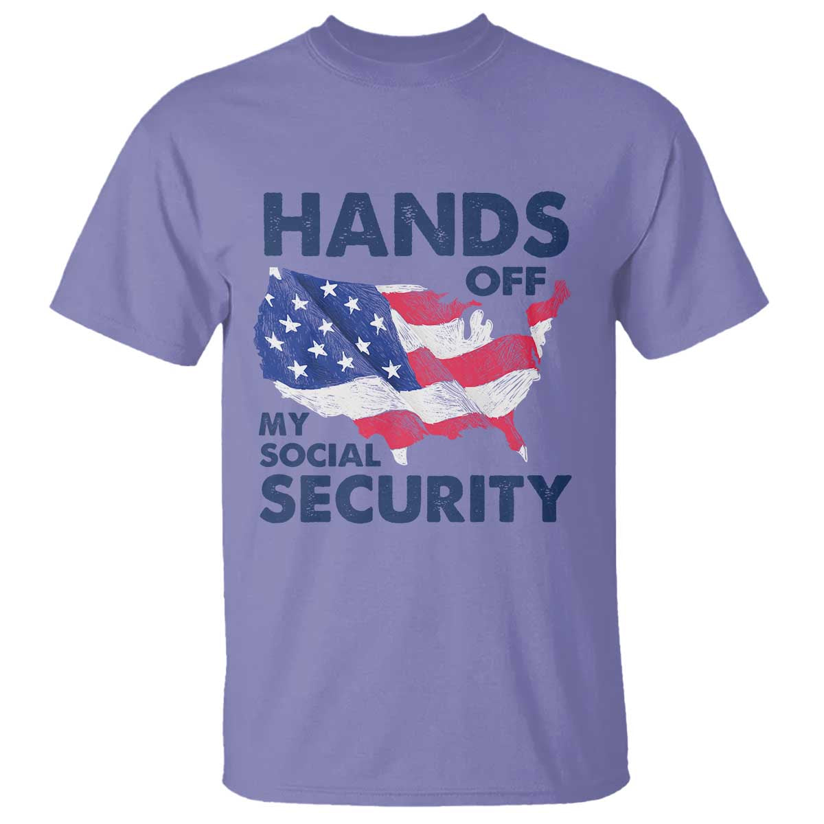 Hands Off My Social Security T Shirt Patriotic USA Retirement Protection American Flag TS02 Violet Print Your Wear