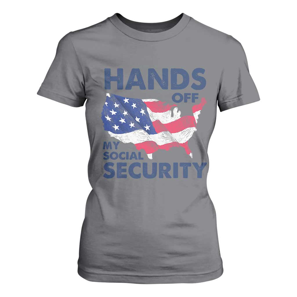 Hands Off My Social Security T Shirt For Women Patriotic USA Retirement Protection American Flag TS02 Charcoal Print Your Wear