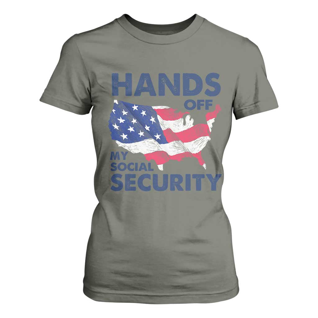 Hands Off My Social Security T Shirt For Women Patriotic USA Retirement Protection American Flag TS02 Military Green Print Your Wear