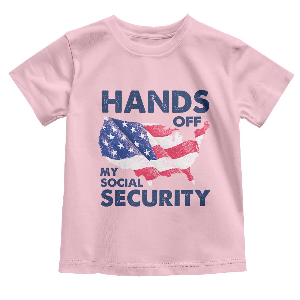 Hands Off My Social Security Toddler T Shirt Patriotic USA Retirement Protection American Flag TS02 Light Pink Print Your Wear