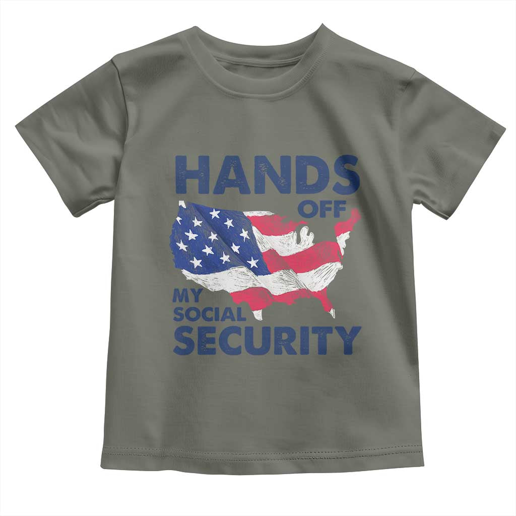 Hands Off My Social Security Toddler T Shirt Patriotic USA Retirement Protection American Flag TS02 Military Green Print Your Wear